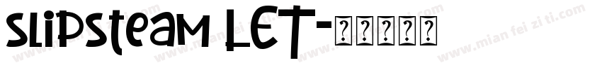 slipsteam LET字体转换